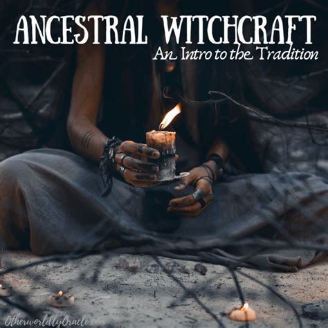 Uncovering the Tools of Ancestral Witchcraft: Ritual Objects and Artifacts Passed Down Through Generations